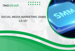 Social Media Marketing (SMM) là gì? Cẩm nang toàn diện về SMM cho doanh nghiệp