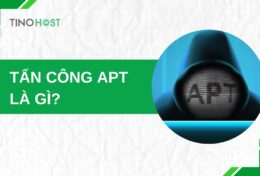Tấn công APT là gì? Bật mí cách phòng chống APT