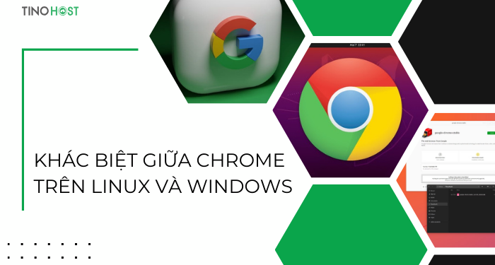 Hướng dẫn cách cài đặt Chrome cho Linux OS chi tiết 2024 2 khac-biet-giua-chrome-tren-linux-va-windows