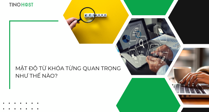 Mật độ từ khóa là gì? Cách tính như thế nào? Bao nhiêu là tốt cho SEO? 2 mat-do-tu-khoa-tung-quan-trong-nhu-the-nao