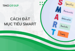 Cách đặt mục tiêu SMART: Bí quyết thành công cho doanh nghiệp