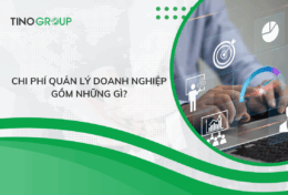 Chi phí quản lý doanh nghiệp gồm những gì? 5 cách giúp tối ưu chi phí quản lý doanh nghiệp