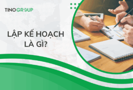 Lập kế hoạch là gì trong kinh doanh? 10 yếu tố cần có trong kế hoạch kinh doanh