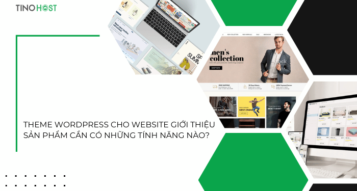Khám phá top 10 theme WordPress giới thiệu sản phẩm được yêu thích nhất hiện nay 3 theme-wordpress-cho-website-gioi-thieu-san-pham-can-co-nhung-tinh-nang-nao