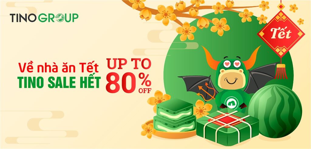 Về nhà ăn Tết Tino sale hết 2025: -80% từ 06/01! 2 Về nhà ăn Tết, Tino sale hết 2025: -80% từ 06/01/2025