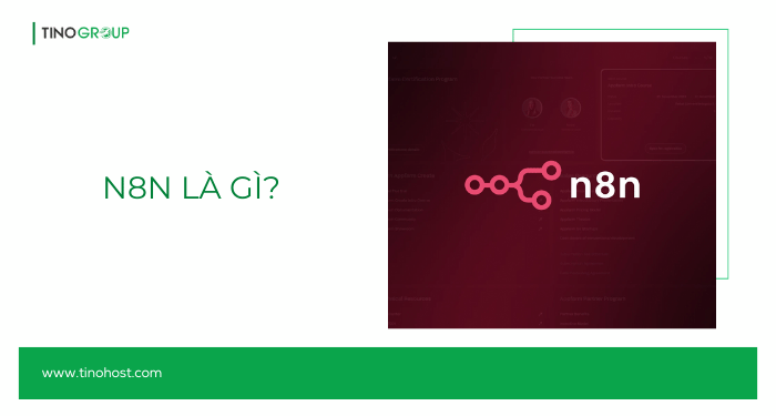 VPS N8N: hiệu suất vượt trội, uptime 99.9% - giải pháp hoàn hảo cho tự động hoá! 1 n8n-la-gi