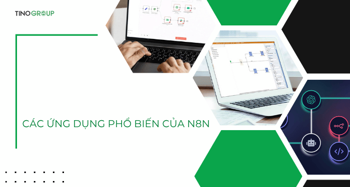 VPS N8N 2025: tối đa công suất, tiết kiệm 70% 2 Các ứng dụng phổ biến của N8N