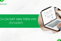 Hướng dẫn chi tiết cách cài đặt n8n trên VPS (tự host)