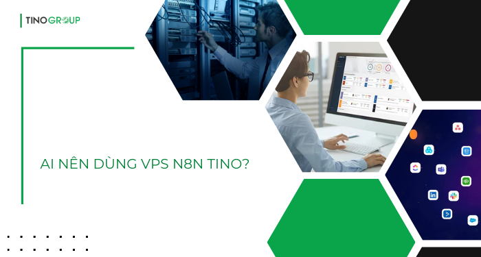 VPS N8N Tino – tự động hóa “All-in-one” chuẩn chuyên gia, dùng ngay, không cần self-host, chỉ hơn 100k/tháng! 1 VPS N8N Tino – tự động hóa “All-in-one” chuẩn chuyên gia, dùng ngay, không cần self-host, chỉ hơn 100k/tháng! 1