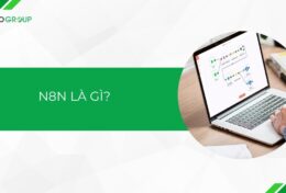 n8n là gì? Giải mã công cụ tự động hóa đang “làm mưa làm gió” trên thị trường!