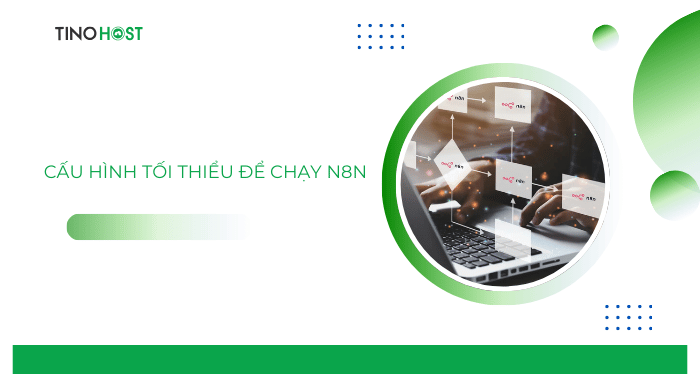 Cấu hình tối thiểu để chạy n8n