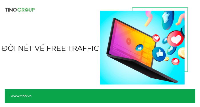Free Traffic là gì? 3 cách tạo ra nguồn Free Traffic khổng lồ 1 Free Traffic là gì?