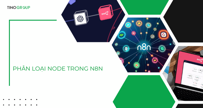 Phân loại node trong n8n