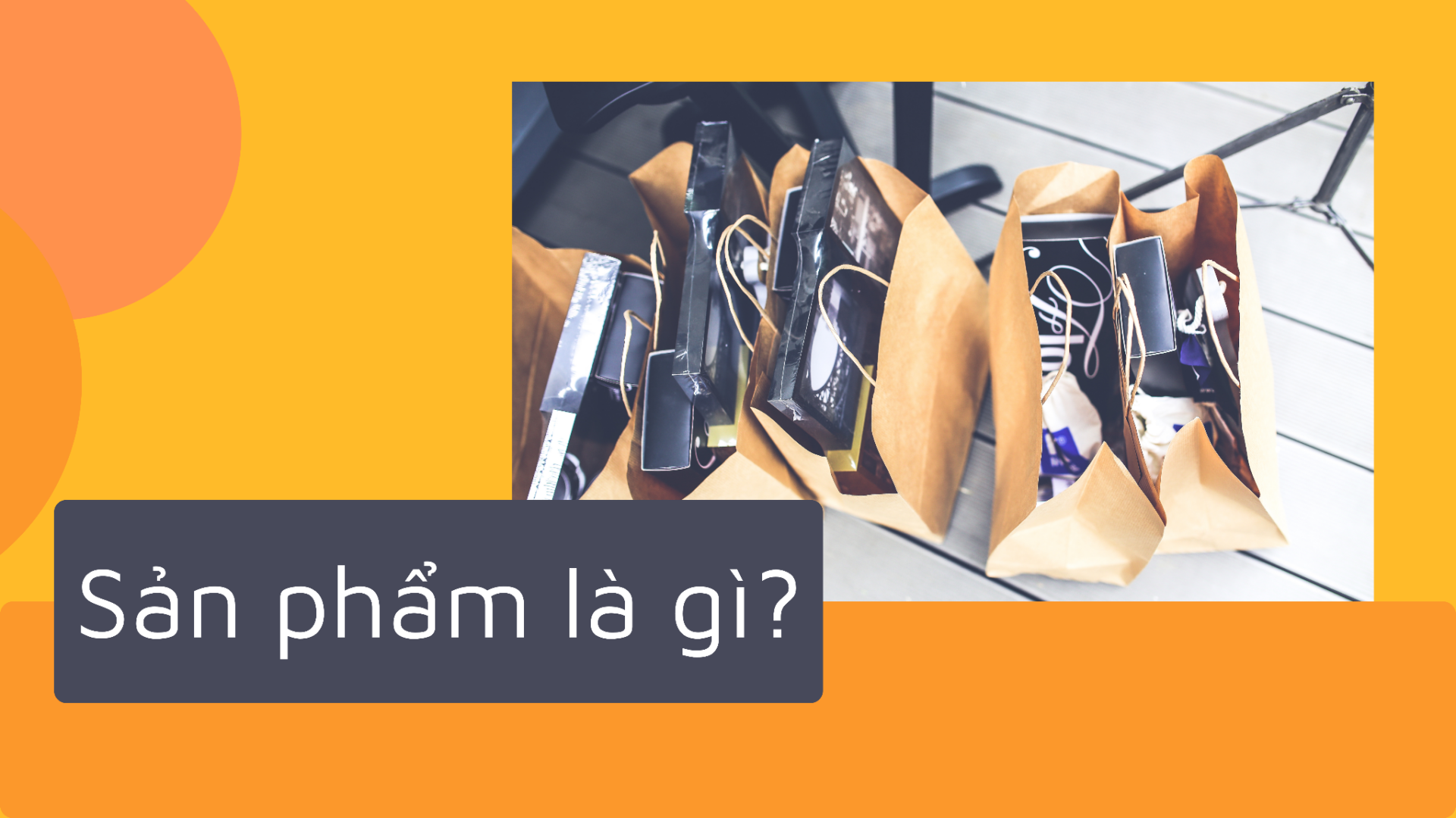 Sản phẩm là gì? Tổng hợp những điều cần biết về sản phẩm 1