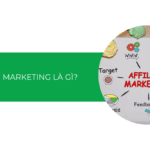 Affiliate marketing là gì? Hướng dẫn cách kiếm tiền online với Affiliate marketing 2025