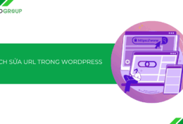 Cách sửa URL trong WordPress an toàn và không ảnh hưởng SEO (Hướng dẫn chi tiết)