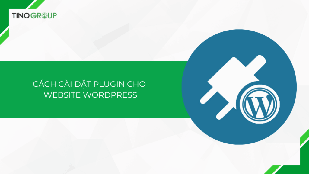 Cách cài đặt plugin cho website WordPress [cập nhật 2025]