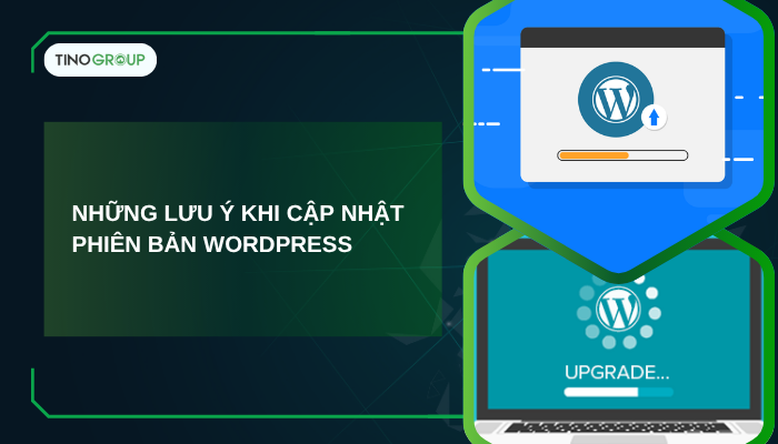 Cách cập nhật phiên bản WordPress an toàn – Hướng dẫn chi tiết 2025 2 Những lưu ý khi cập nhật phiên bản WordPress