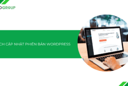 Cách cập nhật phiên bản WordPress an toàn – Hướng dẫn chi tiết 2025