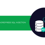 9 cách chặn WordPress SQL Injection đơn giản, ai cũng làm được