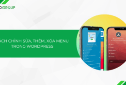 Hướng dẫn cách chỉnh sửa, thêm, xóa menu trong WordPress [cập nhật 2025]