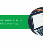 Hướng dẫn cách đổi mật khẩu và lấy lại mật khẩu WordPress (Chi tiết cho người mới)