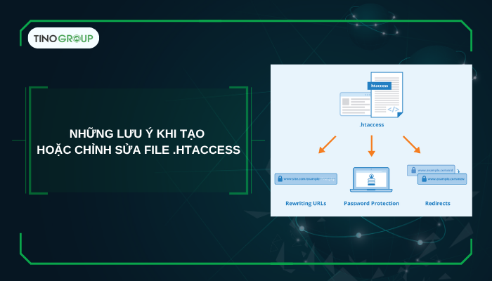 Hướng dẫn cách tạo file .htaccess đúng chuẩn cho WordPress 7 Những lưu ý trước khi tạo hoặc chỉnh sửa file .htaccess