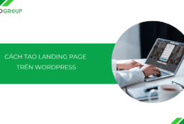 Hướng dẫn cách tạo landing page trên WordPress từ A-Z (dễ dàng và hiệu quả)