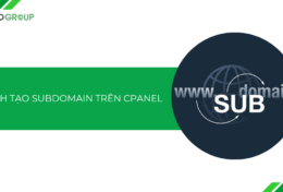 Hướng dẫn cách tạo Subdomain trên cPanel [cập nhật 2025]