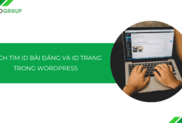 Cách tìm ID bài đăng và ID trang trong WordPress dễ dàng
