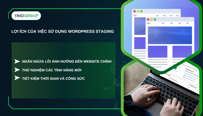Lợi ích của việc sử dụng WordPress Staging