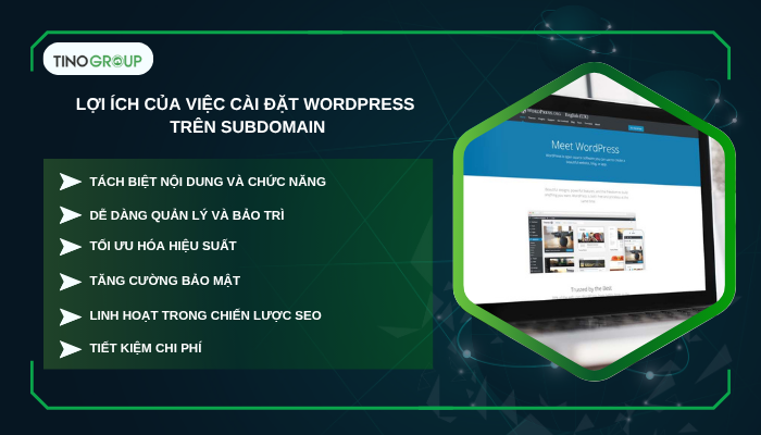Cách cài đặt WordPress trên subdomain chi tiết A-Z 2 Lợi ích của việc cài đặt WordPress trên subdomain