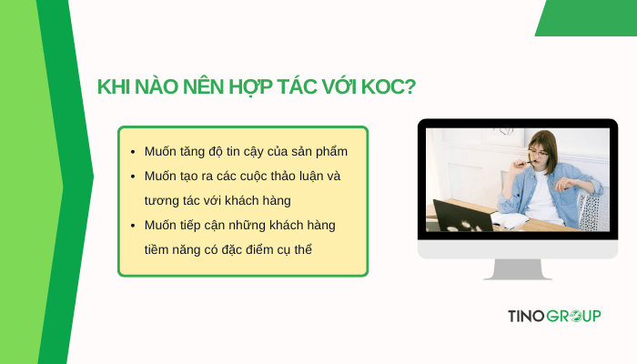 KOL, KOC là gì? Phân biệt 2 kiểu ảnh hưởng phổ biến trong Marketing hiện đại 4 khi-nao-nen-hop-tac-voi-koc