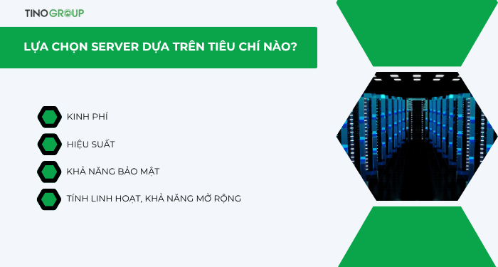 Lựa chọn server dựa trên tiêu chí nào?