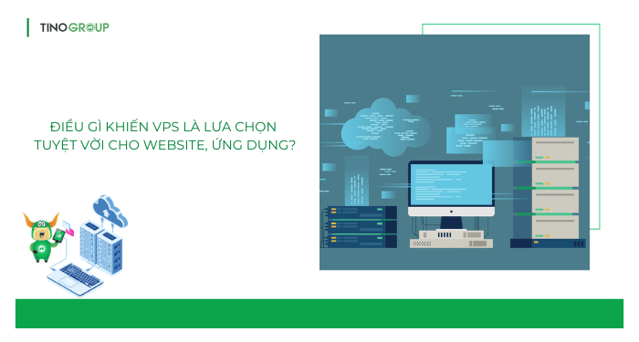 Thuê VPS ở đâu tốt nhất? Top 10+ nhà cung cấp VPS tốt nhất 2025 1 Tầm quan trọng của VPS đối với website, ứng dụng và trải nghiệm người dùng