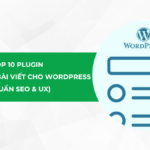 Top 10 Plugin tạo mục lục bài viết cho WordPress 2025 (Chuẩn SEO & UX)
