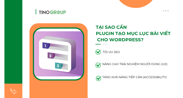 Top 10 Plugin tạo mục lục bài viết cho WordPress 2025 (Chuẩn SEO & UX) 1 Tại sao cần Plugin tạo mục lục bài viết cho WordPress?
