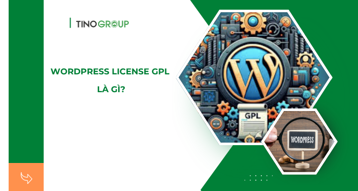 WordPress License GPL là gì? Hướng dẫn chi tiết 2025 1 WordPress License GPL là gì?