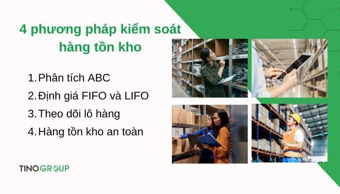 Inventory là gì? Cách quản lý tồn kho giúp doanh nghiệp tăng lợi nhuận 3 phuong-phap-kiem-soat-hang-ton-kho