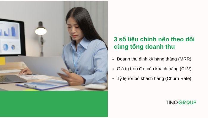 Tổng doanh thu là gì? Cách tính tổng doanh thu và 3 số liệu cần “quan tâm đặc biệt” 4 so-lieu-chinh-nen-theo-doi-cung-tong-doanh-thu