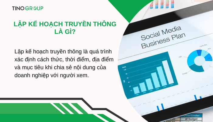 Lập kế hoạch truyền thông: xây dựng chiến lược trong 10 bước 1 khai-niem-lap-ke-hoach-truyen-thong