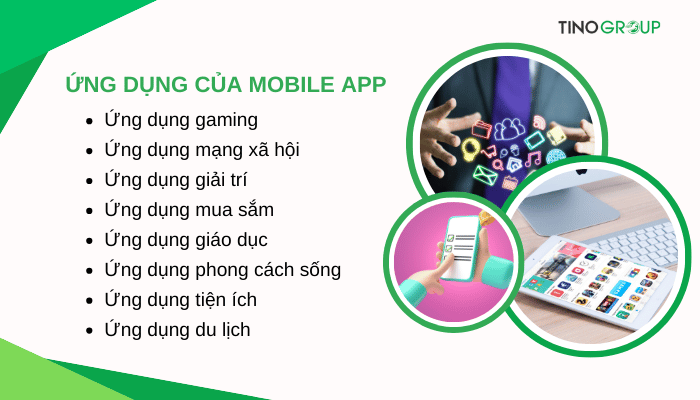Mobile App là gì? Các ứng dụng phổ biến của Mobile App 4 cac-ung-dung-cua-mobile-app