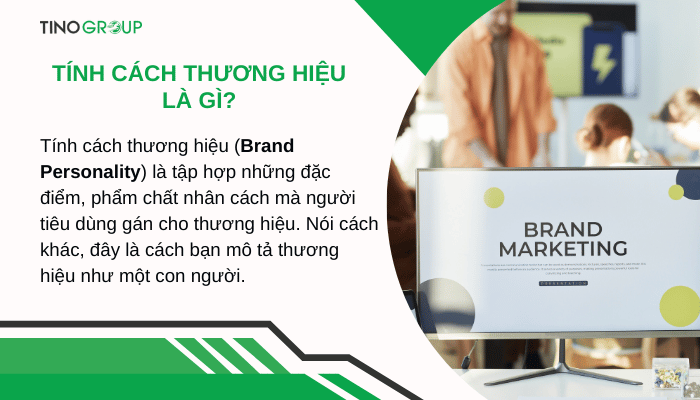 Tính cách thương hiệu là gì? 5 bước xây dựng tính cách thương hiệu gây ấn tượng 1 khai-niem-tinh-cach-thuong-hieu