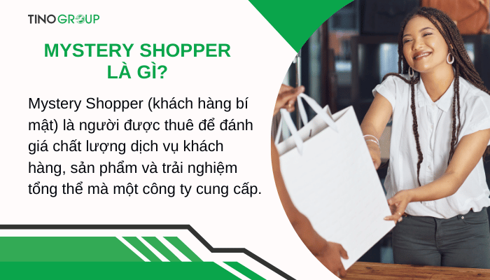 Mystery Shopper là gì? Những điều cần biết về “người mua sắm bí ẩn” 1 khai-niem-mystery-shopper