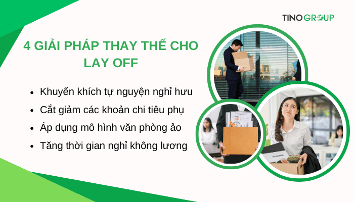 Lay Off là gì? Bật mí 5 cách Lay Off không làm “mất lòng” nhân viên 4 cac-giai-phap-thay-the-cho-lay-off