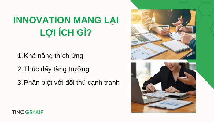Innovation là gì? 6 thành phần và 10+ loại Innovation trong doanh nghiệp 2 loi-ich-cua-innovation