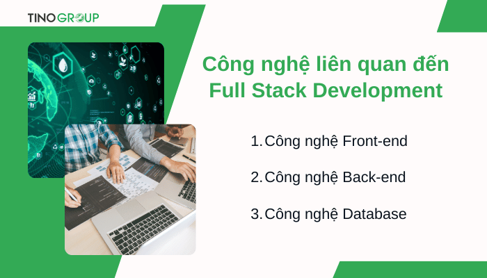 Full Stack là gì? Kỹ năng cần có để trở thành một Full Stack 3 cong-nghe-lien-quan-den-full-stack-development
