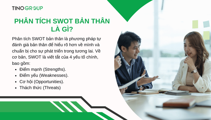 Phân tích SWOT bản thân là gì? Ví dụ thực tế cụ thể và dễ hiểu 1 phan-tich-swot-ban-than-la-gi