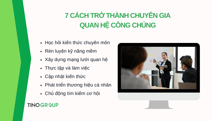 Ngành quan hệ công chúng là gì? 7 cách giúp trở thành chuyên gia PR 4 cach-tro-thanh-chuyen-gia-quan-he-cong-chung