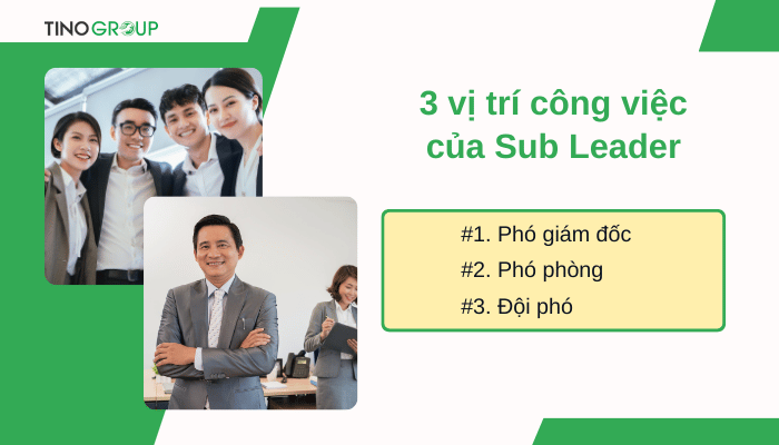 Sub Leader là gì? Nhiệm vụ chính của một Sub Leader 3 cac-vi-tri-cong-viec-cua-sub-leader
